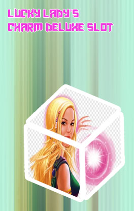 Lucky lady's charm deluxe slot